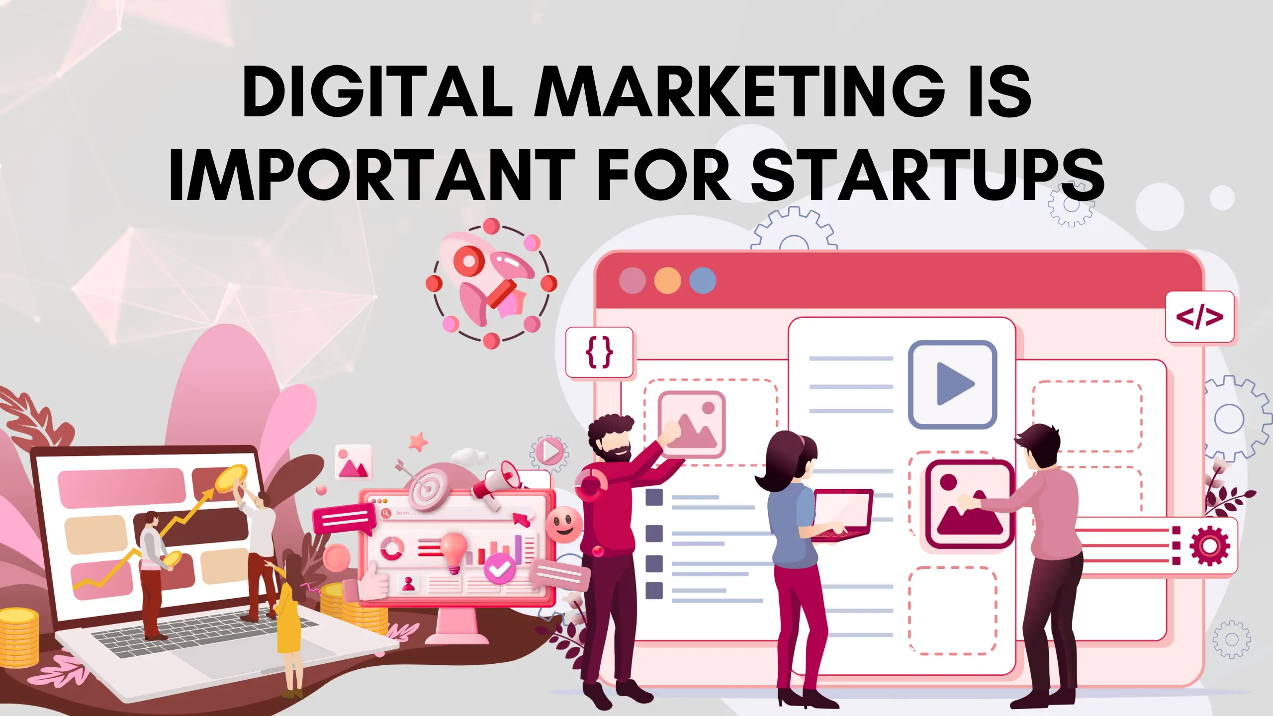 Why Digital Marketing is Important for Startups