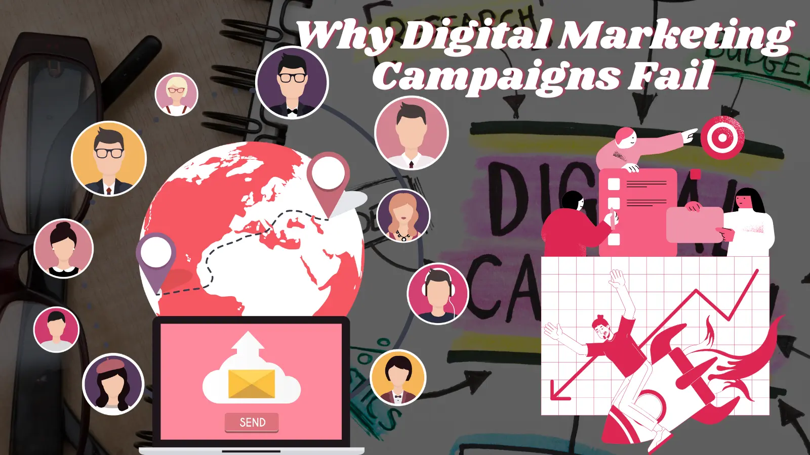 Why Digital Marketing Campaigns Fail — And How to Make Yours Succeed